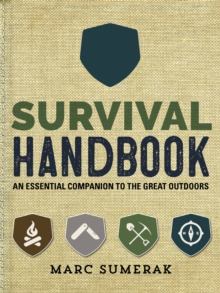Survival Handbook : An Essential Companion to the Great Outdoors, Novelty book Book Survival Handbook : An Essential Companion to the Great Outdoors, Novelty book Book