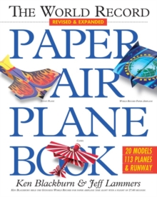 The World Record Paper Airplane Book, Paperback Book The World Record Paper Airplane Book, Paperback Book