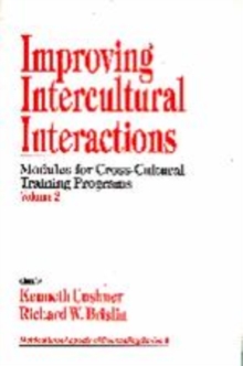 Improving Intercultural Interactions : Modules for Cross-Cultural Training Programs, Volume 2