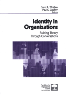 Identity in Organizations : Building Theory Through Conversations