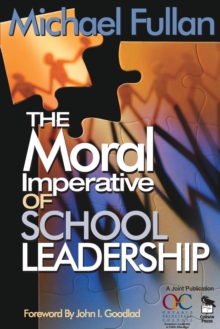 The Moral Imperative of School Leadership, Paperback Book The Moral Imperative of School Leadership, Paperback Book