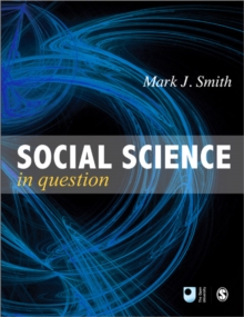Social Science in Question : Towards a Postdisciplinary Framework, Paperback / softback Book Social Science in Question : Towards a Postdisciplinary Framework, Paperback / softback Book