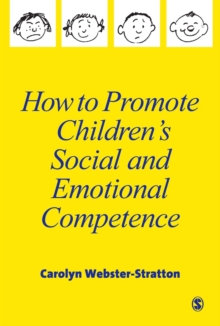 How to Promote Children's Social and Emotional Competence, Paperback Book How to Promote Children's Social and Emotional Competence, Paperback Book