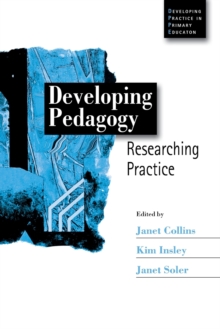 Developing Pedagogy : Researching Practice
