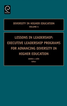 Lessons in Leadership : Executive Leadership Programs for Advancing Diversity in Higher Education