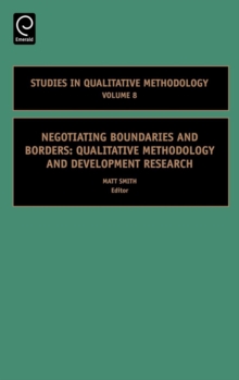 Negotiating Boundaries and Borders : Qualitative Methodology and Development Research