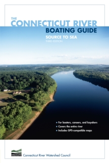 Connecticut River Boating Guide : Source To Sea