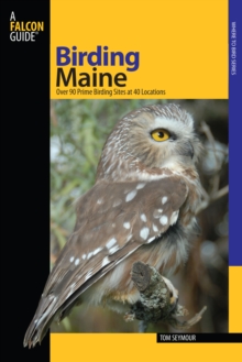 Birding Maine : Over 90 Prime Birding Sites At 40 Locations