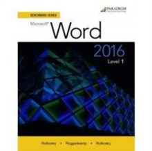 Benchmark Series: Microsoft (R) Word 2016 Level 1 : Workbook