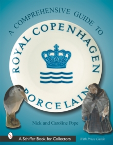 Collector's Guide to Royal Copenhagen Porcelain, Hardback Book Collector's Guide to Royal Copenhagen Porcelain, Hardback Book