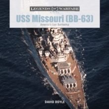 USS Missouri (BB-63) : America's Last Battleship