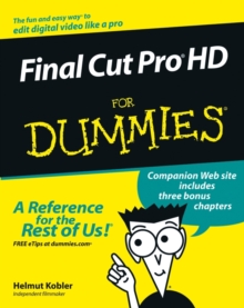 Final Cut Pro Hd for Dummies, Paperback Book Final Cut Pro Hd for Dummies, Paperback Book