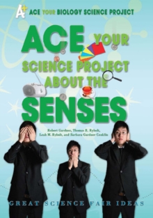 Ace Your Science Project About the Senses : Great Science Fair Ideas