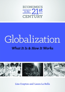 Globalization : What It Is and How It Works