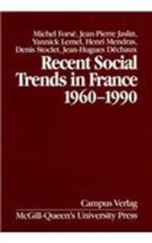 Recent Social Trends in France, 1960-1990 : Volume 4