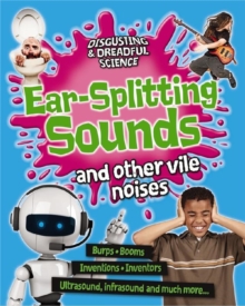 Ear-Splitting Sounds and Other Vile Noises