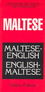 Maltese-English, English-Maltese Dictionary and Phrasebook : Spoken in Malta, Paperback Book Maltese-English, English-Maltese Dictionary and Phrasebook : Spoken in Malta, Paperback Book