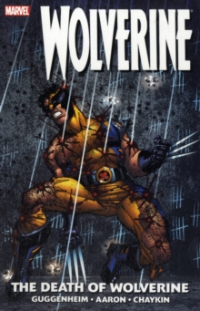Wolverine: The Death Of Wolverine, Paperback Book Wolverine: The Death Of Wolverine, Paperback Book
