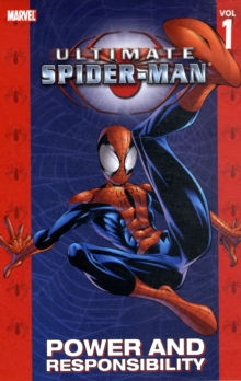 Ultimate Spider-Man : Ultimate Spider-man: Power & Responsibility Power and Responsibility Vol. 1, Paperback Book Ultimate Spider-Man : Ultimate Spider-man: Power & Responsibility Power and Responsibility Vol. 1, Paperback Book