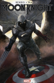 Moon Knight By Brian Michael Bendis & Alex Maleev - Vol. 1, Paperback / softback Book Moon Knight By Brian Michael Bendis & Alex Maleev - Vol. 1, Paperback / softback Book