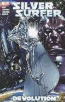 Silver Surfer : Silver Surfer Devolution Devolution, Paperback / softback Book Silver Surfer : Silver Surfer Devolution Devolution, Paperback / softback Book