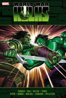 Incredible Hulks : Incredible Hulks: World War Hulks World War Hulks, Hardback Book Incredible Hulks : Incredible Hulks: World War Hulks World War Hulks, Hardback Book