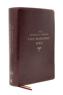 The NKJV, Charles F. Stanley Life Principles Bible, 2nd Edition, Leathersoft, Burgundy, Thumb Indexed, Comfort Print : Growing in Knowledge and Understanding of God Through His Word, Leather / fine binding Book The NKJV, Charles F. Stanley Life Principles Bible, 2nd Edition, Leathersoft, Burgundy, Thumb Indexed, Comfort Print : Growing in Knowledge and Understanding of God Through His Word, Leather / fine binding Book