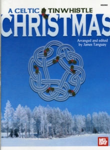 A Celtic Tinwhistle Christmas, Paperback Book A Celtic Tinwhistle Christmas, Paperback Book