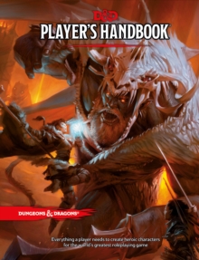 Dungeons & Dragons Player's Handbook (Dungeons & Dragons Core Rulebooks), Hardback Book Dungeons & Dragons Player's Handbook (Dungeons & Dragons Core Rulebooks), Hardback Book