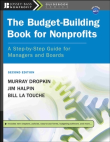 The Budget-Building Book for Nonprofits : A Step-by-Step Guide for Managers and Boards