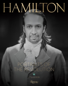 Hamilton: Portraits of the Revolution, Hardback Book Hamilton: Portraits of the Revolution, Hardback Book