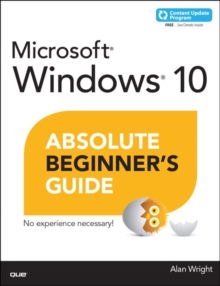 Windows 10 Absolute Beginner's Guide (includes Content Update Program), Paperback Book Windows 10 Absolute Beginner's Guide (includes Content Update Program), Paperback Book