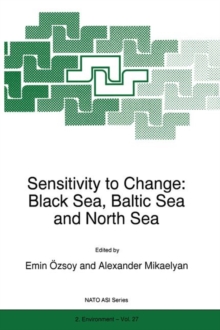 Sensitivity to Change : Black Sea, Baltic Sea and North Sea