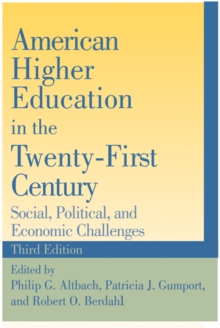 American Higher Education in the Twenty-first Century : Social, Political, and Economic Challenges, Paperback Book American Higher Education in the Twenty-first Century : Social, Political, and Economic Challenges, Paperback Book