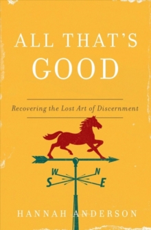 All That's Good, Paperback / softback Book All That's Good, Paperback / softback Book