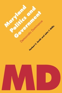 Maryland Politics and Government : Democratic Dominance