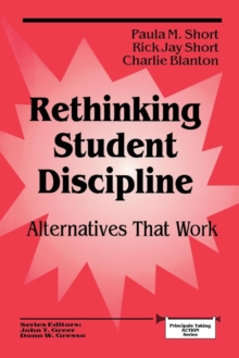 Rethinking Student Discipline : Alternatives that Work