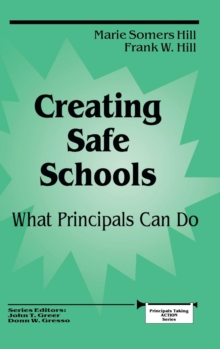 Creating Safe Schools : What Principals Can Do