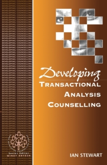 Developing Transactional Analysis Counselling, Paperback Book Developing Transactional Analysis Counselling, Paperback Book