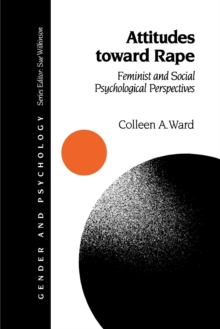 Attitudes toward Rape : Feminist and Social Psychological Perspectives