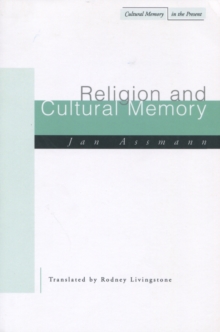 Religion and Cultural Memory : Ten Studies