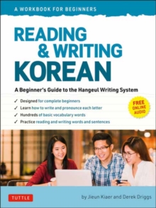 Reading and Writing Korean: A Workbook for Self-Study : A Beginner's Guide to the Hangeul Writing System (Free Online Audio and Printable Flash Cards)