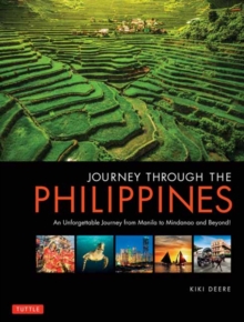 Journey Through the Philippines : An Unforgettable Journey from Manila to Mindanao and Beyond!