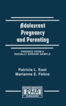 Adolescent Pregnancy and Parenting : Findings From A Racially Diverse Sample