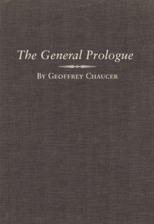 The General Prologue : Part One A and Part One B