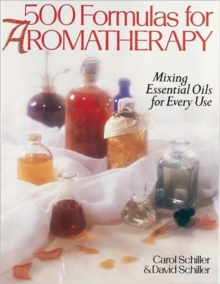 500 Formulas For Aromatherapy : Mixing Essential Oils for Every Use, Paperback Book 500 Formulas For Aromatherapy : Mixing Essential Oils for Every Use, Paperback Book