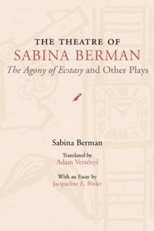 The Theatre of Sabina Berman : The 