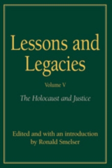 Lessons and Legacies V : The Holocaust and Justice