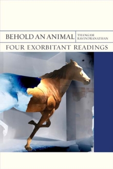 Behold an Animal : Four Exorbitant Readings