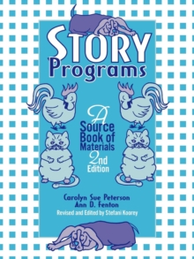 Story Programs : A Source Book of Materials